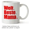 Tasse - Welt Beste Mama